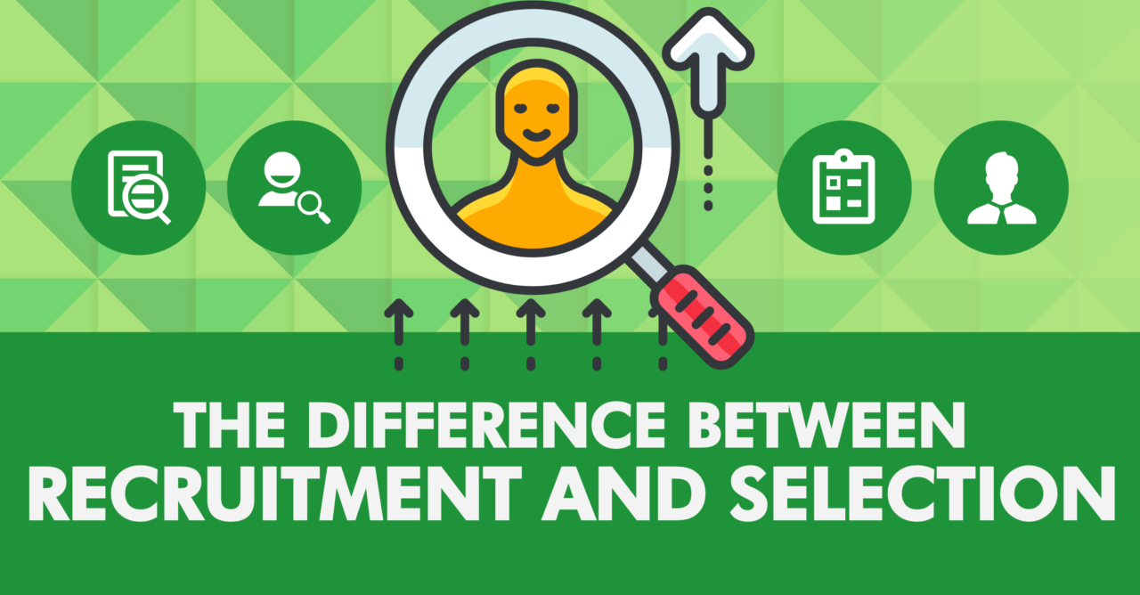 Recruitment vs. Selection