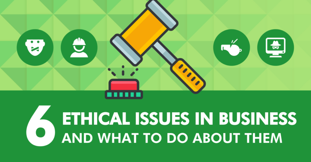 6 Ethical Issues in Business and What to Do About Them • SpriggHR