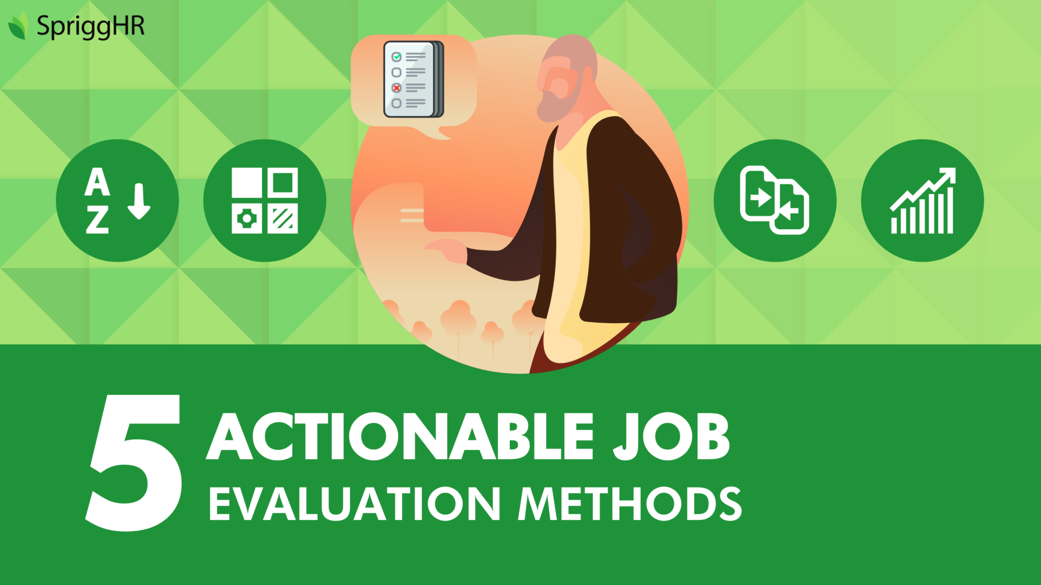 5 Actionable Job Evaluation Methods • SpriggHR