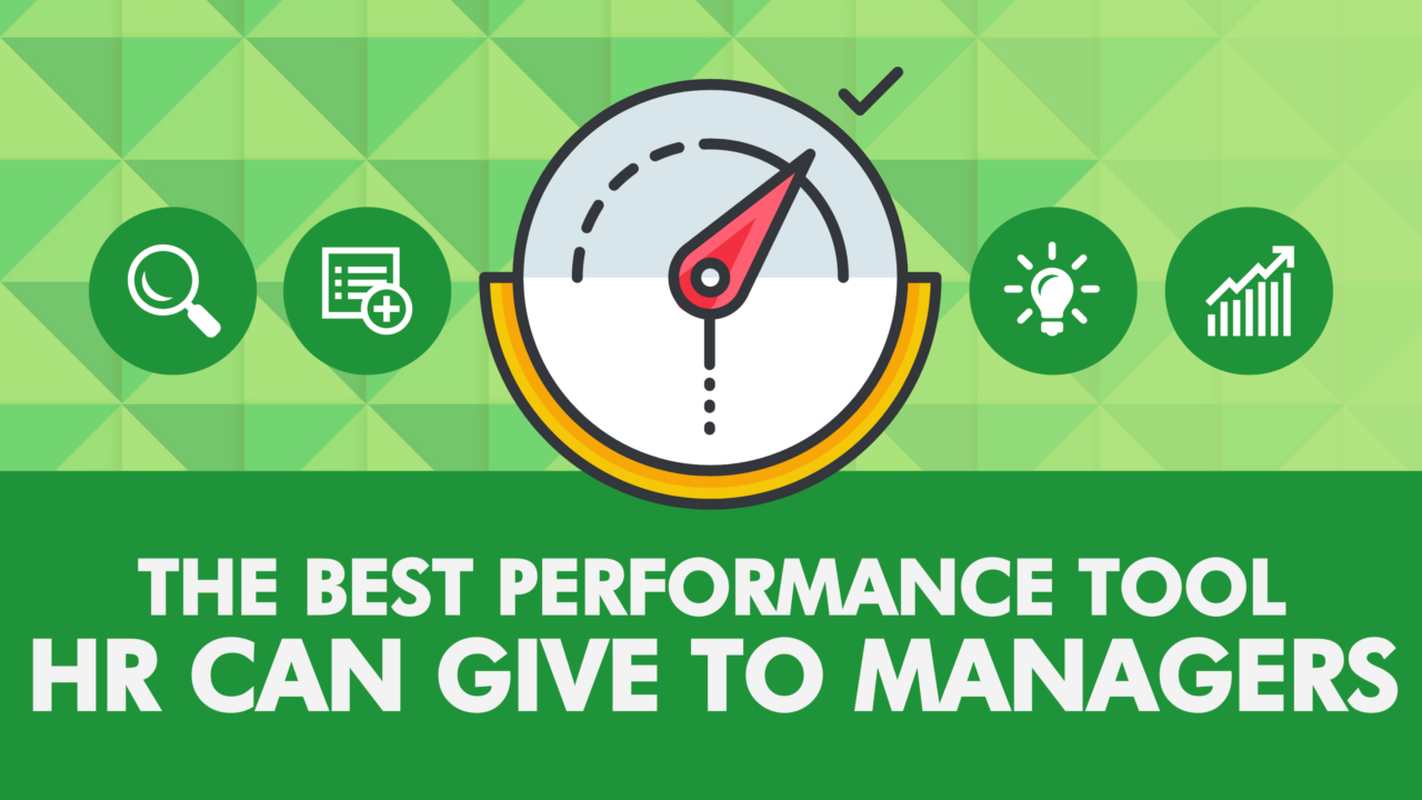 Performance Tool HR Can Give to Managers