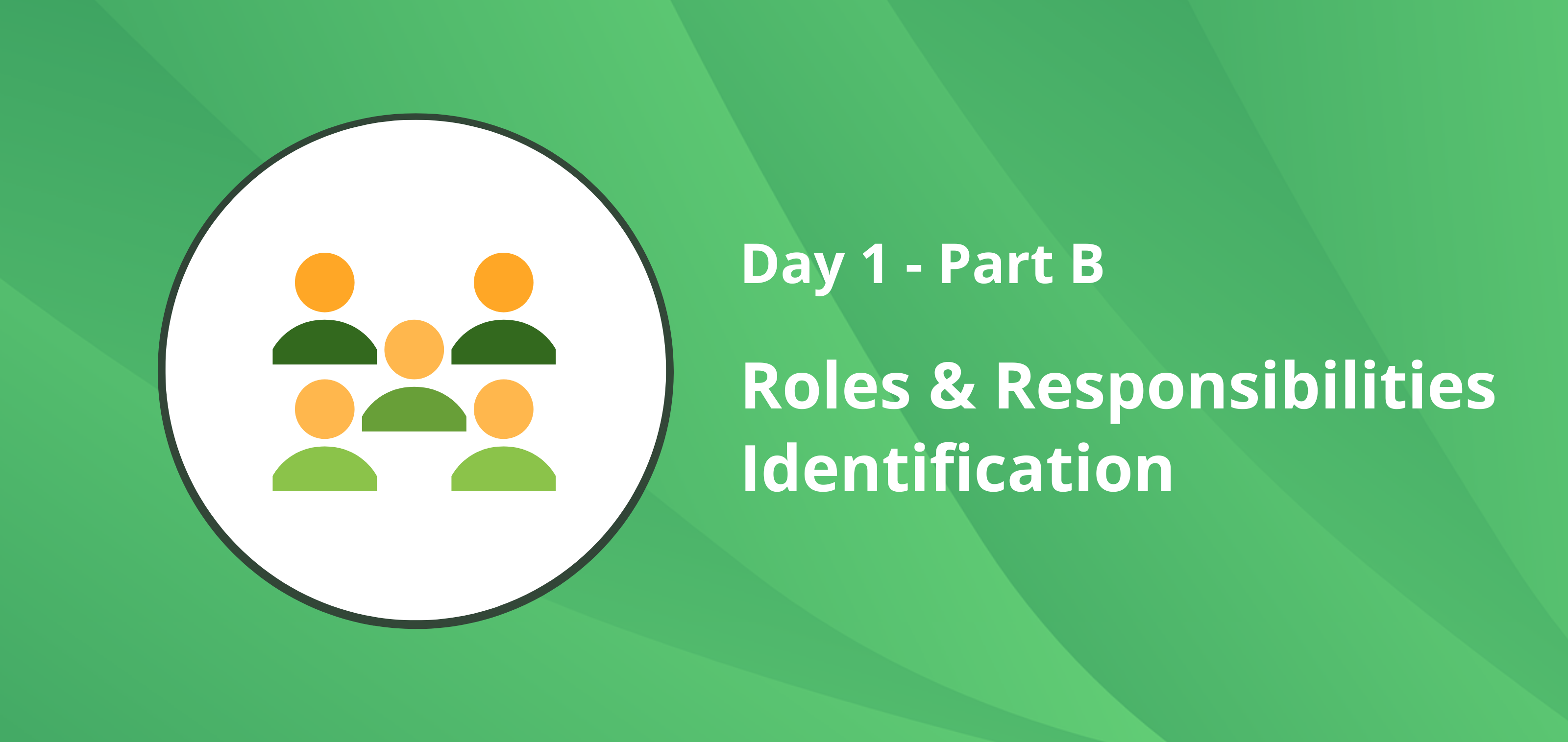 Roles & Responsibilities Identification