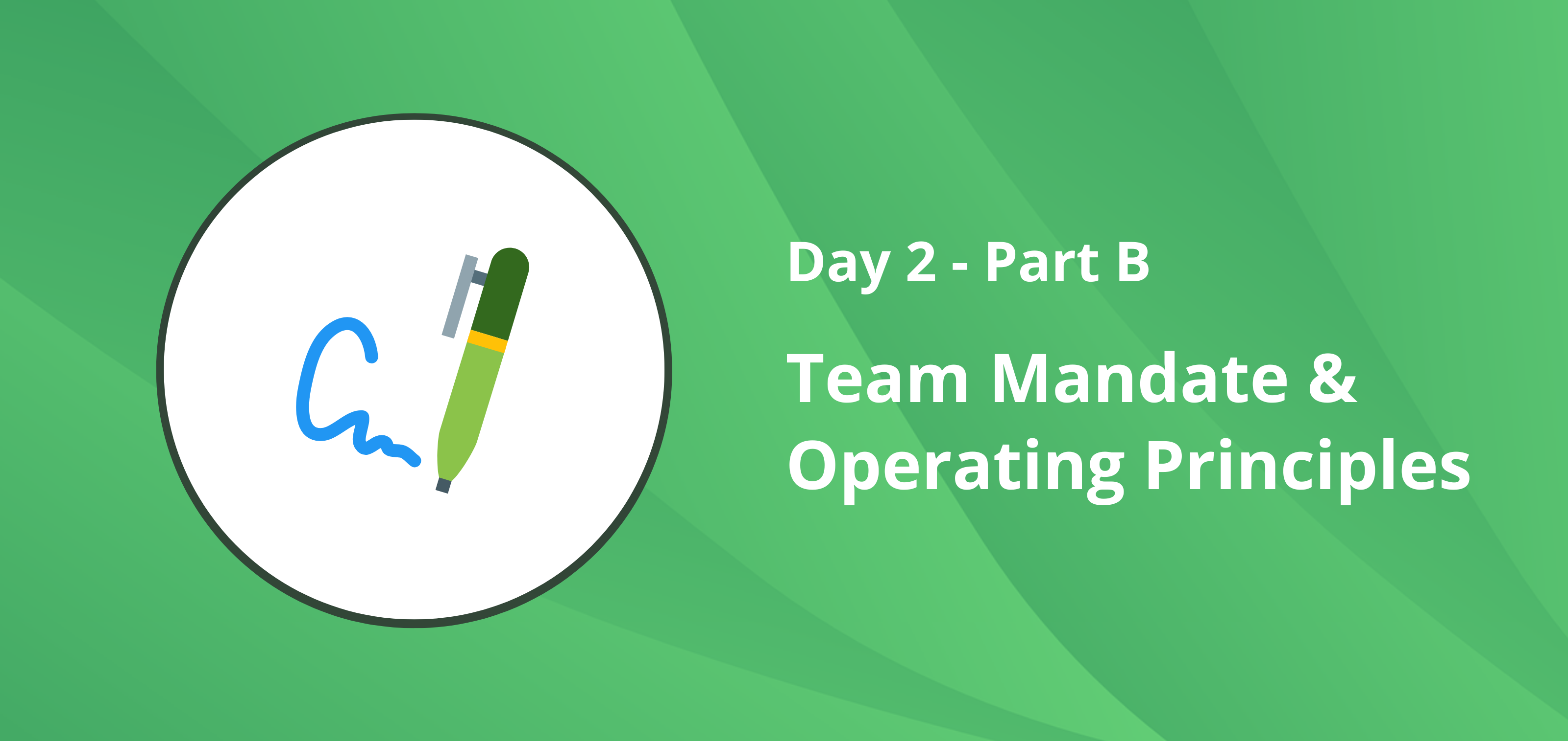Team Mandate & Operating Principles